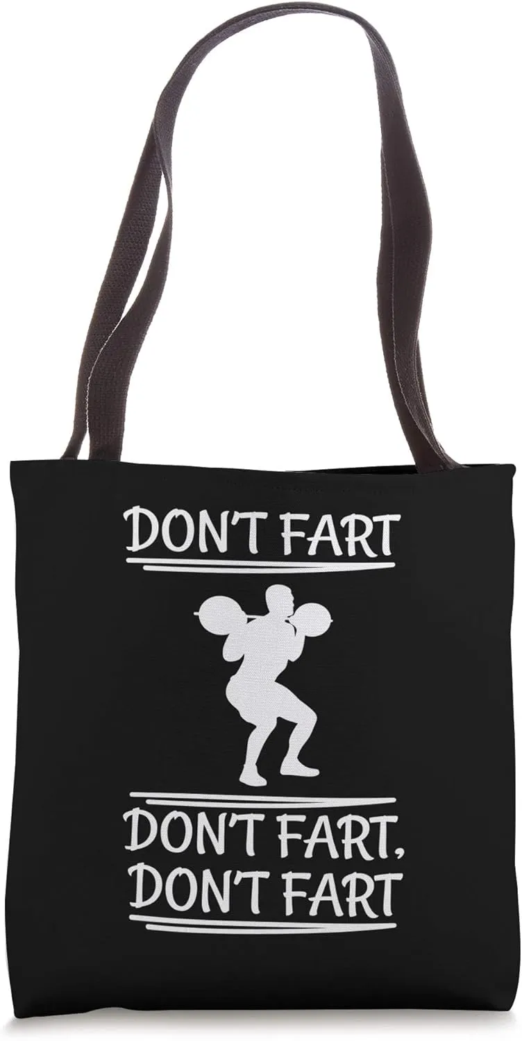 Don't Fart Funny Fitness Gym Workout Squat Apparel Item Tote Bag
