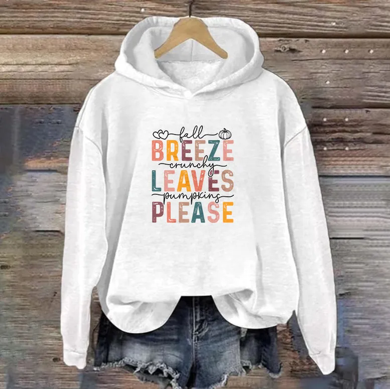 Fall Breeze Crunchy Leaves Pumpkins Please | Women's Thanksgiving Hoodie