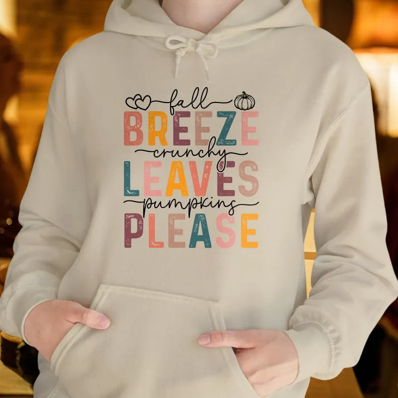 Fall Breeze Crunchy Leaves Pumpkins Please | Women's Thanksgiving Hoodie