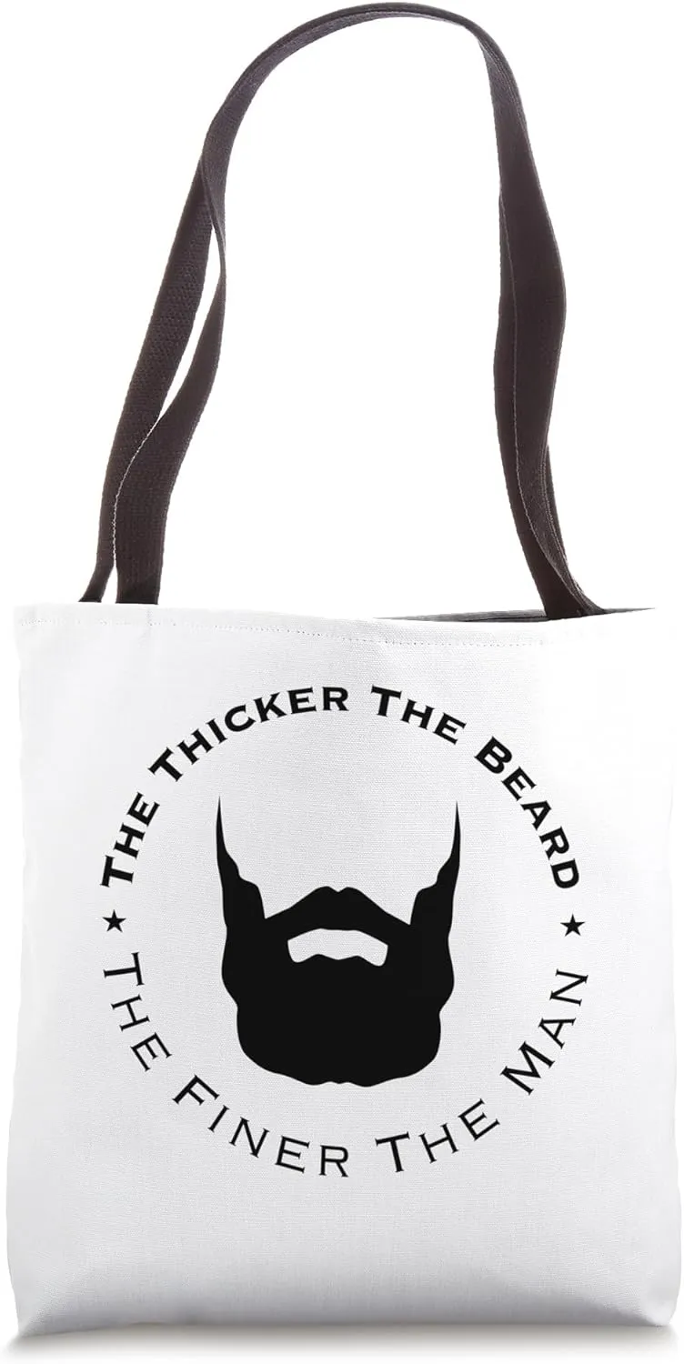 The thicker the beard, the finer the man. Celebrate hirsute! Tote Bag
