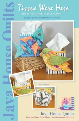 Tissue Were Here Quilt Pattern