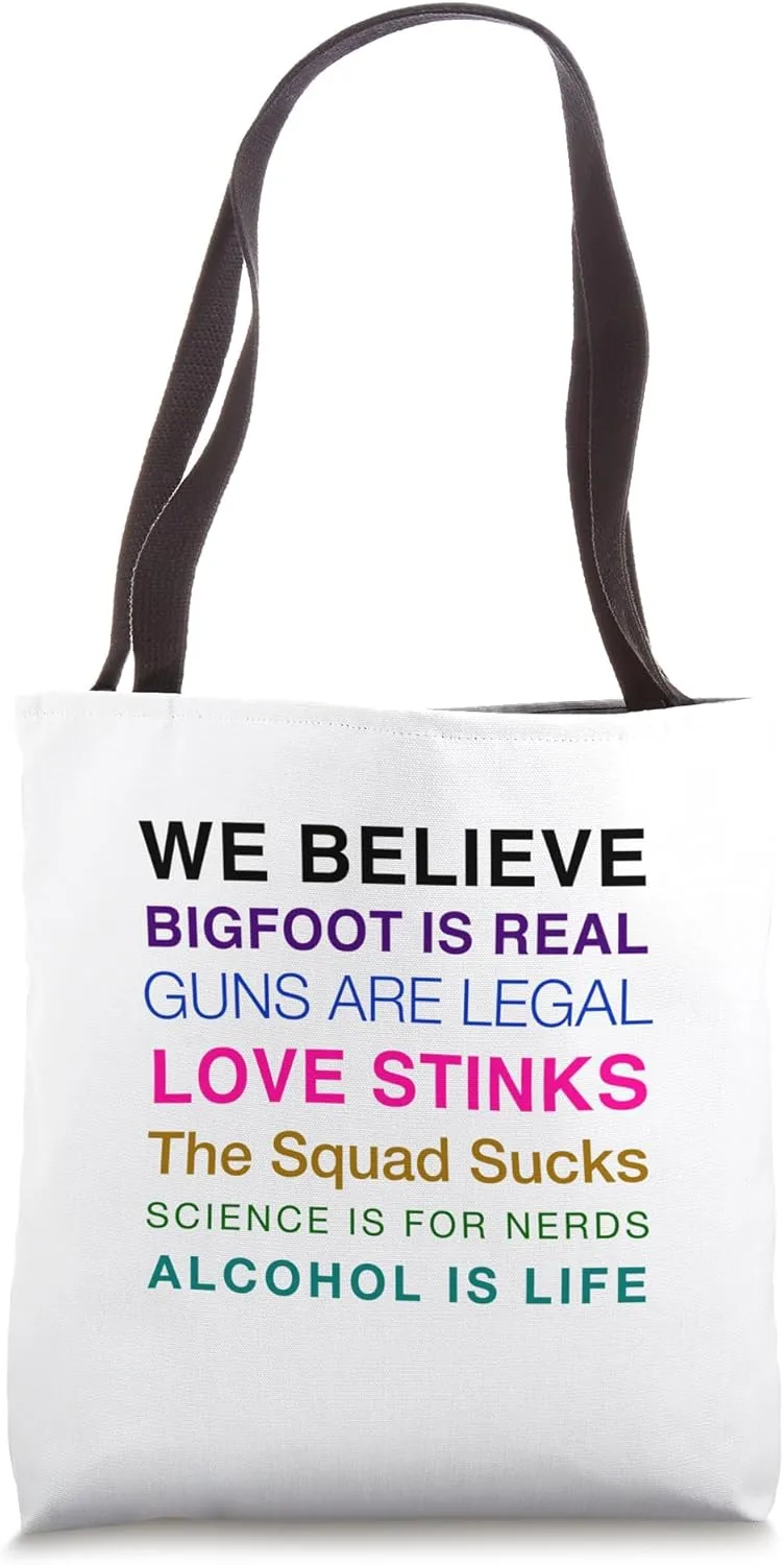 WE BELIEVE lawn sign parody Tote Bag