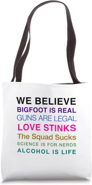 WE BELIEVE lawn sign parody Tote Bag